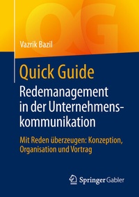 Abbildung von: Quick Guide Redemanagement in der Unternehmenskommunikation - Springer Gabler