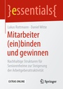 Cover: Mitarbeiter (ein)binden und gewinnen - Springer