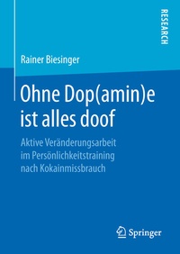 Abbildung von: Ohne Dop(amin)e ist alles doof - Springer