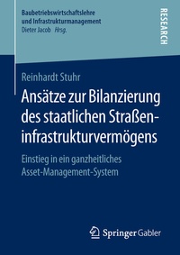 Abbildung von: Ansätze zur Bilanzierung des staatlichen Straßeninfrastrukturvermögens - Springer Gabler