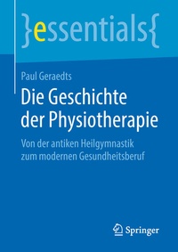 Abbildung von: Die Geschichte der Physiotherapie - Springer