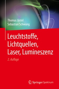 Abbildung von: Leuchtstoffe, Lichtquellen, Laser, Lumineszenz - Springer Spektrum
