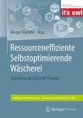Cover: Ressourceneffiziente Selbstoptimierende W&auml;scherei - Springer Vieweg