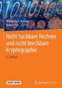Cover: Nicht hackbare Rechner und nicht brechbare Kryptographie - Springer Vieweg