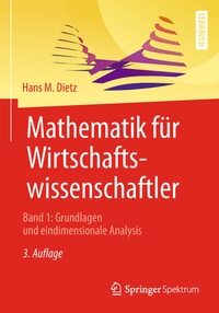 Abbildung von: Mathematik für Wirtschaftswissenschaftler - Springer Spektrum