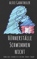 Cover: H&uuml;hnerst&auml;lle schwimmen nicht - Books on Demand