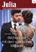 Cover: Blitzhochzeit mit dem spanischen Milliard&auml;r - CORA Verlag