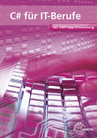 Abbildung von: C# für IT-Berufe - Europa-Lehrmittel