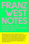 Cover: Franz West Notes. Writings 1975 - 2011 - K&ouml;nig, Walther
