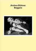 Cover: Andrea B&uuml;ttner. Beggars - K&ouml;nig, Walther