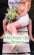 Cover: Hechizo de deseo - Harlequin, una divisi&oacute;n de HarperCollins Ib&eacute;rica, S.A.