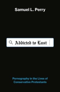 Enlarge image Cover: Addicted to Lust - Oxford University Press Inc