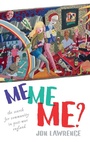 Cover: Me, Me, Me - Oxford University Press