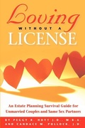 Cover: Loving Without a License - An Estate Planning Survival Guide for Unmarried Couples and Same Sex Partners - Legacy Planning Partners, LLC