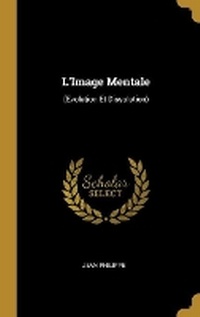 Enlarge image Cover: L'Image Mentale - Wentworth Press