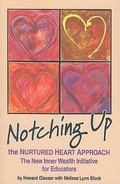 Cover: Notching Up the Nurtured Heart Approach - Nurturing Life Designs