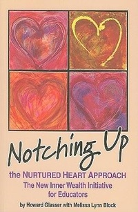Enlarge image Cover: Notching Up the Nurtured Heart Approach - Nurturing Life Designs