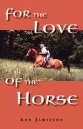Cover: For the Love of the Horse - Lordship Press