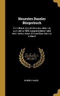 Cover: Neuestes Baseler Buergerbuch - Wentworth Press