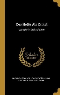 Enlarge image Cover: Der Neffe Als Onkel - Wentworth Press