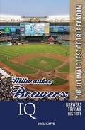 Cover: Milwaukee Brewers IQ - Black Mesa Publishing