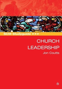 Enlarge image Cover: SCM Studyguide: Church Leadership - SCM Press