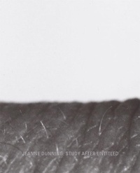 Enlarge image Cover: Jeanne Dunning: Study After Untitled - University of California, Berkeley Art Museum and Pacific Film Archive