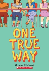 Enlarge image Cover: One True Way - Scholastic US