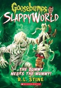 Cover: The Dummy Meets the Mummy! (Goosebumps SlappyWorld #8) - Scholastic US