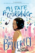 Cover: My Fate According to the Butterfly - Scholastic US