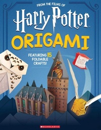 Abbildung von: Origami: 15 Paper-Folding Projects Straight from the Wizarding World! (Harry Potter) - Scholastic US