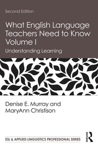 Enlarge image Cover: What English Language Teachers Need to Know Volume I - Routledge