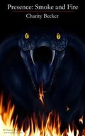 Cover: Presence Smoke and Fire - Blysster Press
