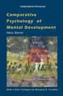 Cover: Comparative Psychology of Mental Development - Eliot Werner Publications Inc