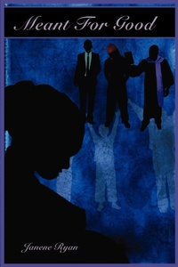 Enlarge image Cover: Meant For Good - Anointed Rose Press