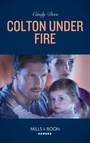 Cover: Colton Under Fire - Mills & Boon
