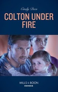 Enlarge image Cover: Colton Under Fire - Mills & Boon
