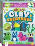 Cover: Zap! Extra: Air-dry Clay Creatures - Hinkler Books