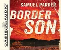 Enlarge image Cover: Border Son (Library Edition) - Oasis Audio