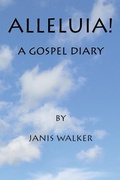Cover: Alleluia! A Gospel Diary - Pallium Press