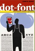 Cover: dot-font: Talking About Fonts - Mark Batty Publisher