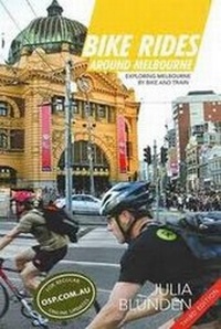 Abbildung von: Bike Rides Around Melbourne - Open Spaces Publishing