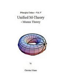 Abbildung von: Principia Unitas - Volume V - Unified M-Theory - Christina Munns