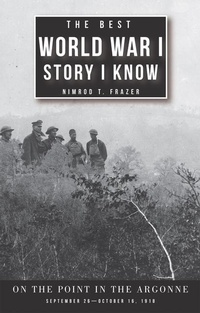 Enlarge image Cover: The Best World War I Story I Know - Rainbow Division Veterans Foundation