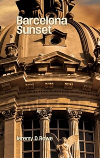 Abbildung von: Barcelona Sunset - Grosvenor House Publishing Ltd