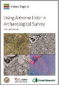 Cover: Using Airborne Lidar in Archaeological Survey - Historic England