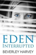 Cover: Eden Interrupted - Urbane Publications