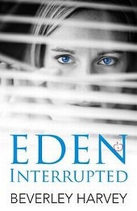 Enlarge image Cover: Eden Interrupted - Urbane Publications