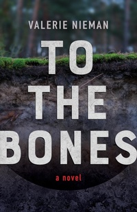 Enlarge image Cover: To the Bones - West Virginia University Press