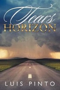 Enlarge image Cover: Tears of the Horizon - Xlibris Us